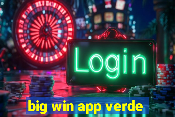 big win app verde